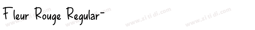 Fleur Rouge Regular字体转换 Fleur Rouge Regular字体转换